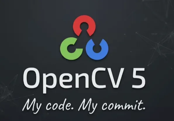 OpenCV 5 重磅发布:全新 DNN 引擎原生支持大模型,迈入大模型时代